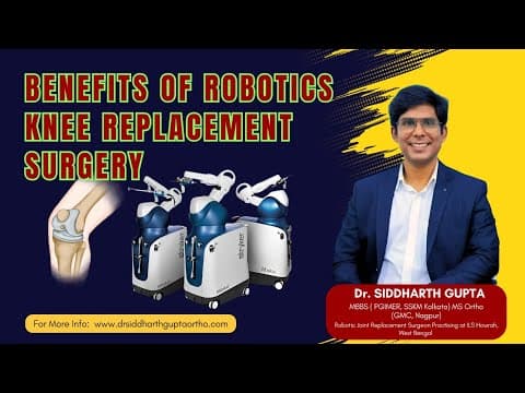 Benefits of Mako Stryker Robot in Total Knee Replacement Surgery | Dr. Siddharth Gupta